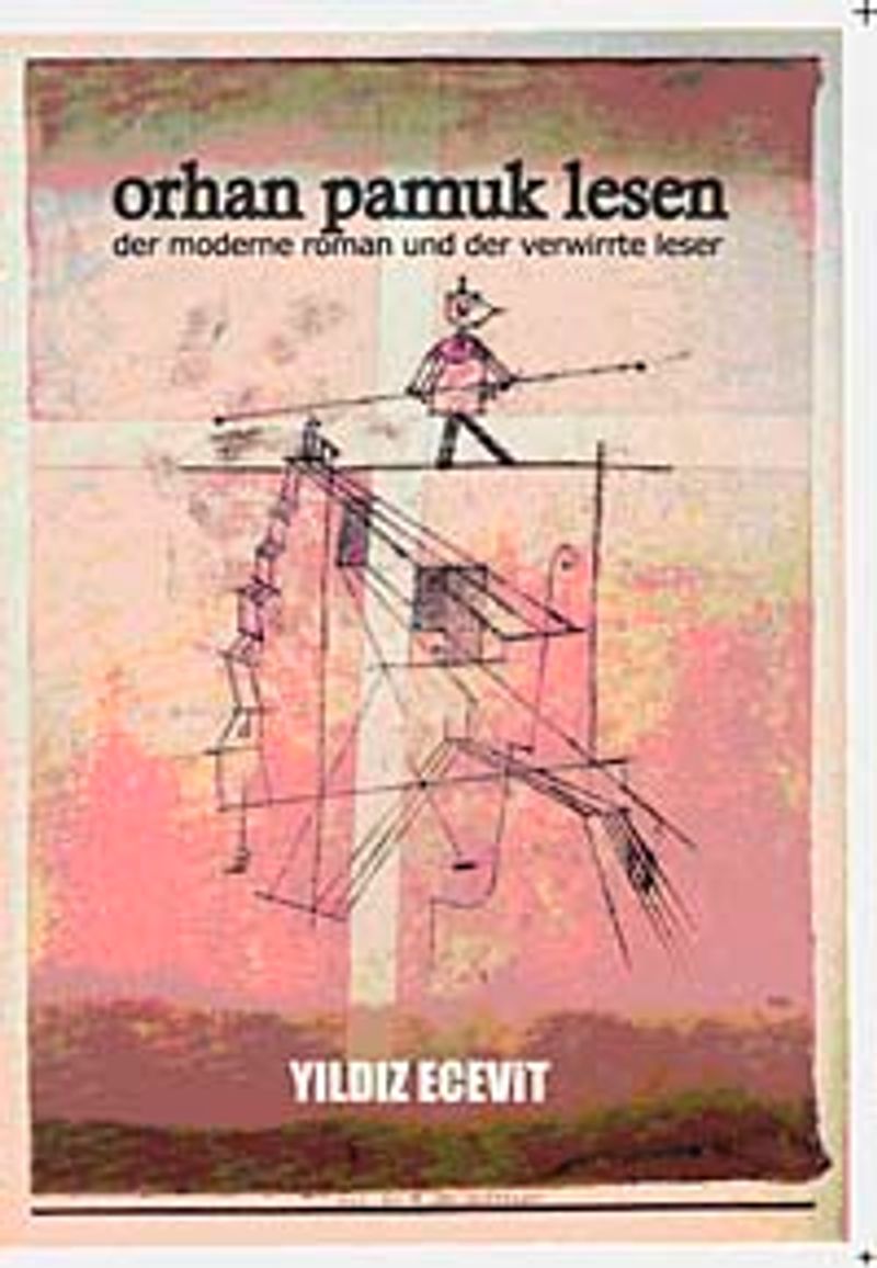 Orhan Pamuk Lesen Der Moderne Roman Und Der Verwirrte Leser kitap kapağı