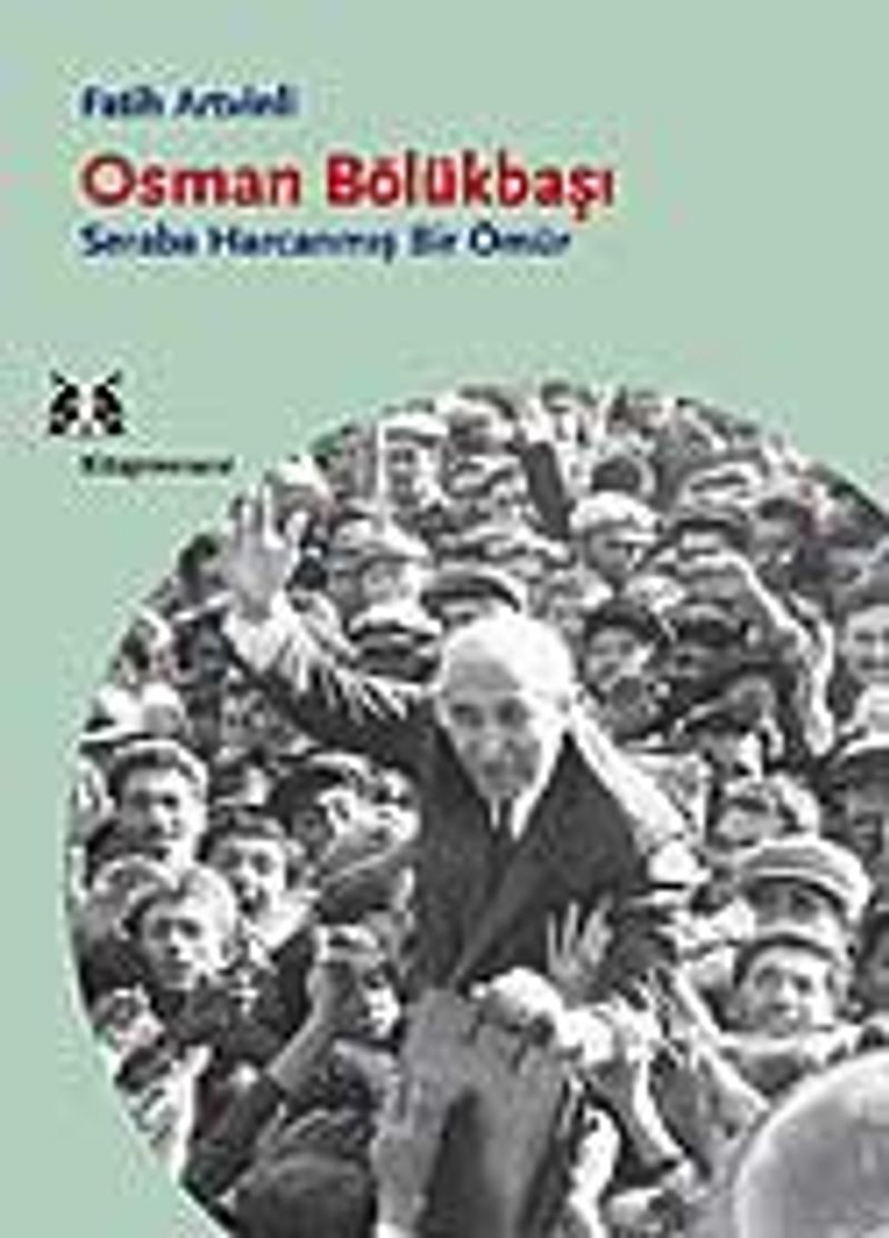 Osman Bölükbaşı / Seraba Harcanmış Bir Ömür kitap kapağı