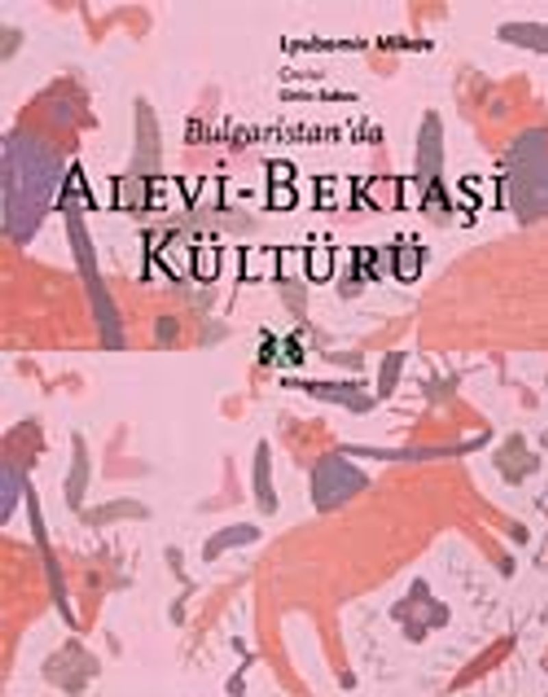 Bulgaristan'da Alevi Bektaşi Kültürü kitap kapağı