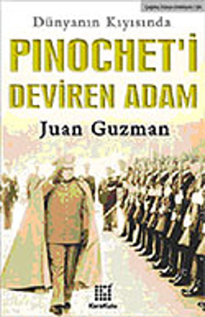 Pinochet'i Deviren Adam kitap kapağı