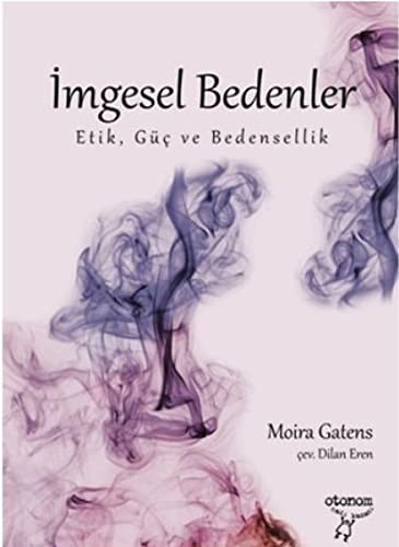 İmgesel Bedenler Etik, Güç ve Bedensellik kitap kapağı