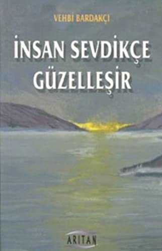 İnsan Sevdikçe Güzelleşir kitap kapağı
