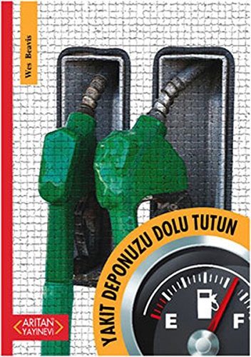 Yakıt Deponuzu Dolu Tutun kitap kapağı