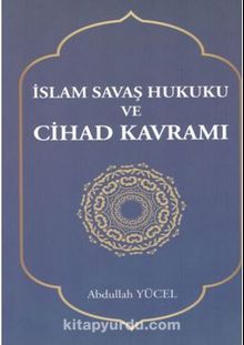 İslam Savaş Hukuku Ve Cihad Kavramı kitap kapağı