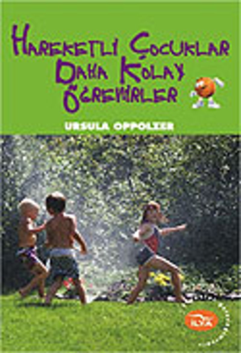 Hareketli Çocuklar Daha Kolay Öğrenir kitap kapağı