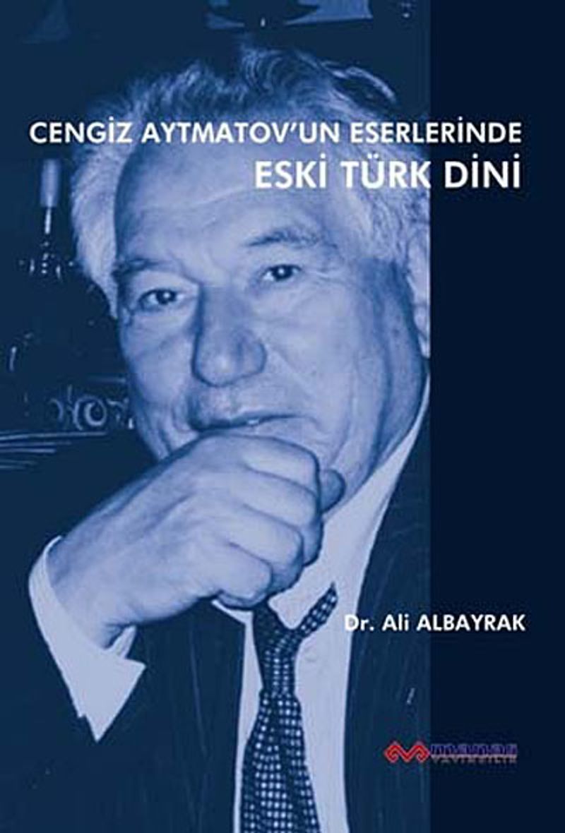 Cengiz Aytmatov'un Eserlerinde Eski Türk Dini kitap kapağı