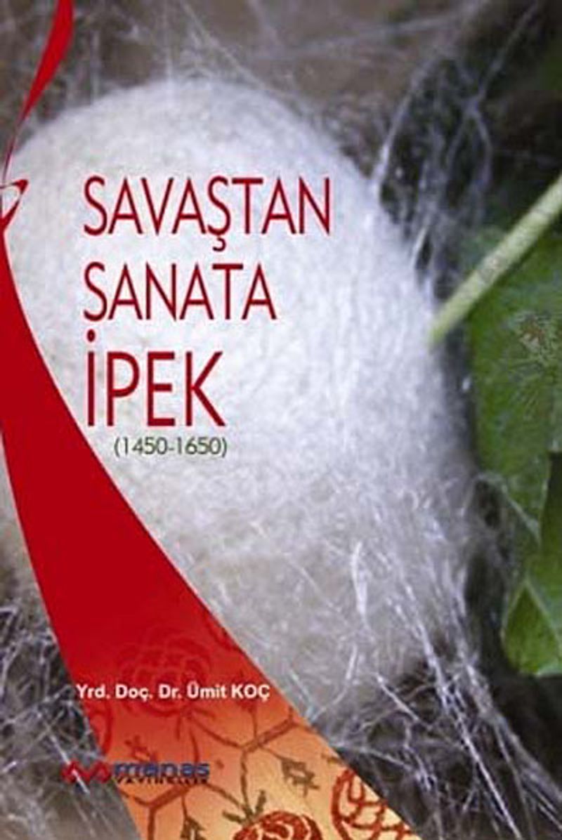Savaştan Sanata İpek (1450-1650) kitap kapağı