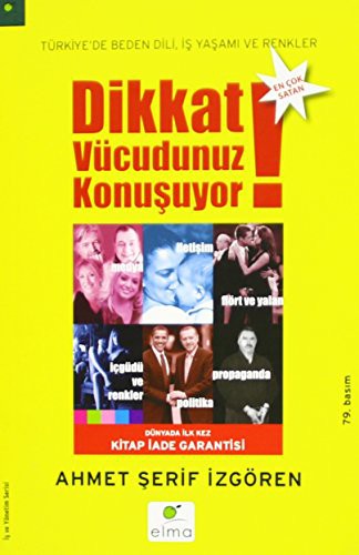 Dikkat Vücudunuz Konuşuyor / Türkiye'de Beden Dili İş Yaşamı ve Renkler kitap kapağı