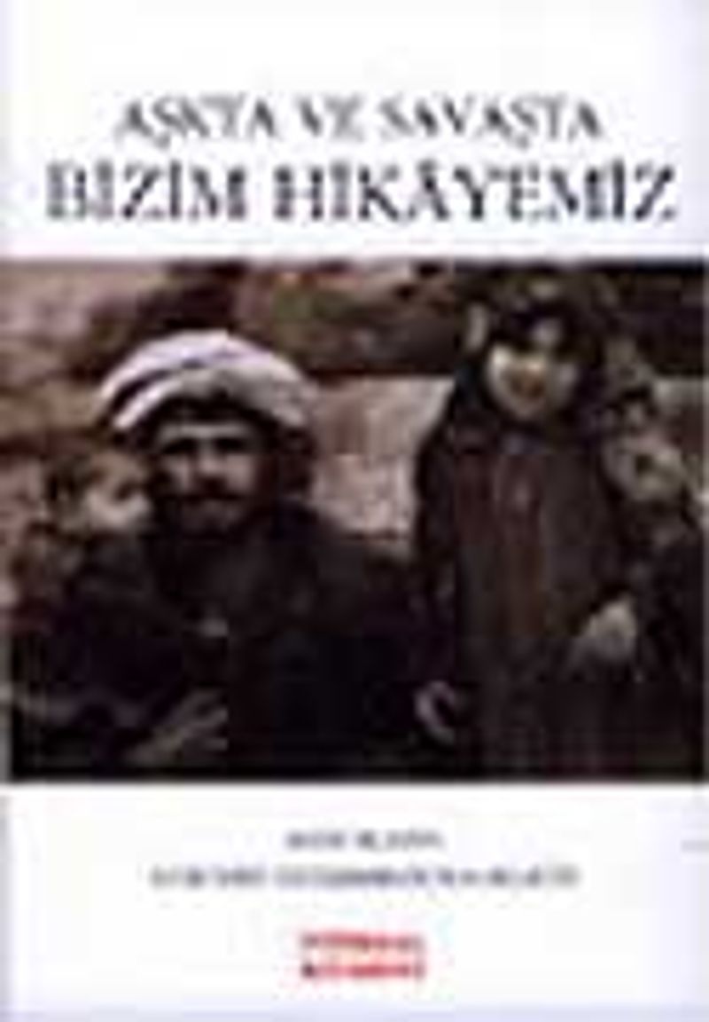 Aşkta ve Savaşta Bizim Hikayemiz kitap kapağı