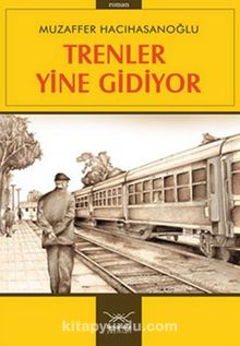 Trenler Yine Gidiyor kitap kapağı