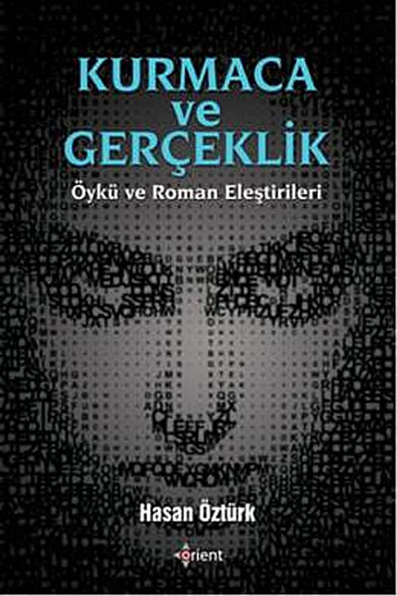 Kurmaca ve Gerçeklik Öykü ve Roman Eleştirileri kitap kapağı