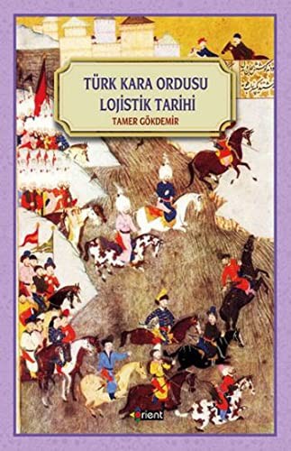 Türk Kara Ordusu Lojistik Tarihi kitap kapağı