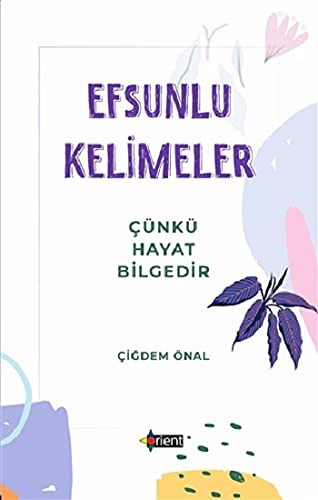 Efsunlu Kelimeler & Çünkü Hayat Bilgedir kitap kapağı
