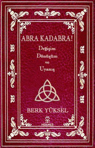 Abra Kadabra! Değişim Dönüşüm ve Uyanış kitap kapağı