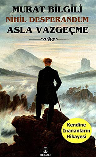 Asla Vazgeçme Nihil Desperandum kitap kapağı