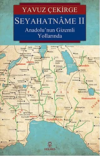 Seyahatname II & Anadolu’nun Gizemli Yollarında kitap kapağı