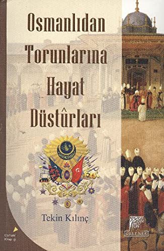Osmanlıdan Torunlarına Hayat Düsturları kitap kapağı