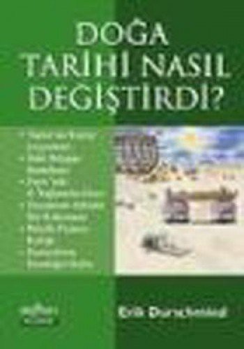 Doğa Tarihi Nasıl Değiştirdi? kitap kapağı