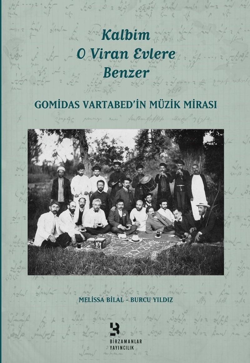 Kalbim O Viran Evlere Benzer Gomidas Vartabed'in Müzik Mirası kitap kapağı