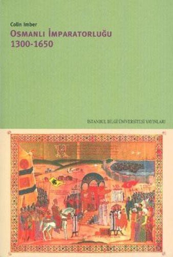 Osmanlı İmparatorluğu 1300 - 1650 kitap kapağı
