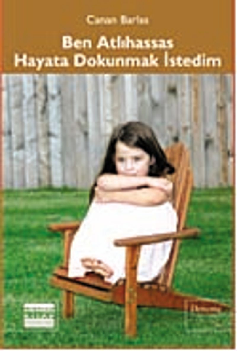 Ben Atlıhassas Hayata Dokunmak İstedim kitap kapağı