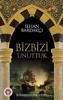 Biz Bizi Unuttuk kitap kapağı