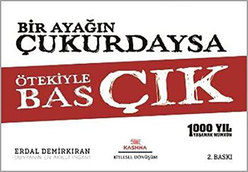 Bir Ayağın Çukurdaysa Ötekiyle Bas Çık kitap kapağı