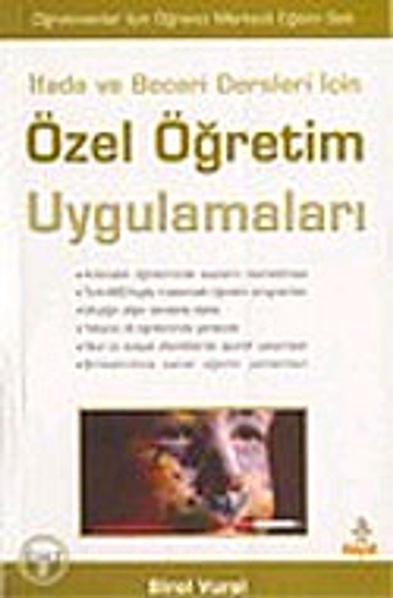 Özel Öğretim Uygulamaları / İfade ve Beceri Dersleri İçin kitap kapağı