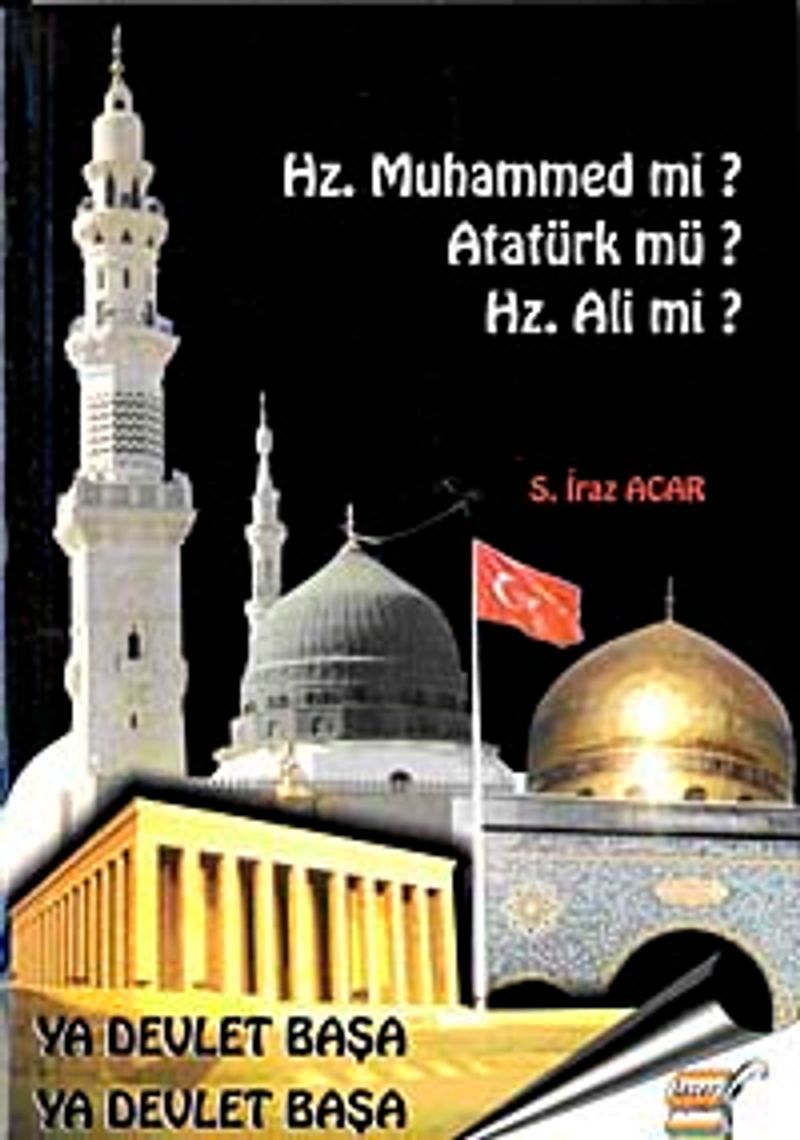 Hz. Muhammed mi? Atatürk mü? Hz. Ali mi? kitap kapağı