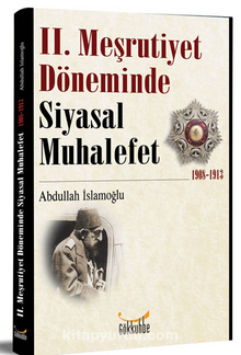 II. Meşrutiyet Döneminde Siyasal Muhalefet kitap kapağı