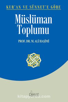 Kur'an ve Sünnet'e Göre Müslüman Toplumu kitap kapağı