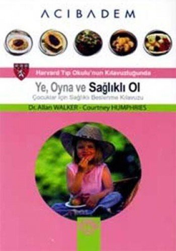 Ye, Oyna ve Sağlıklı Ol kitap kapağı