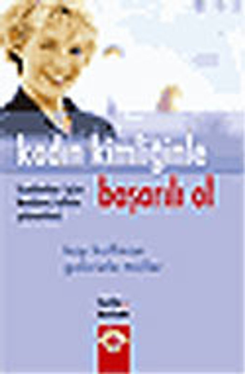 Kadın Kimliğinle Başarılı Ol kitap kapağı