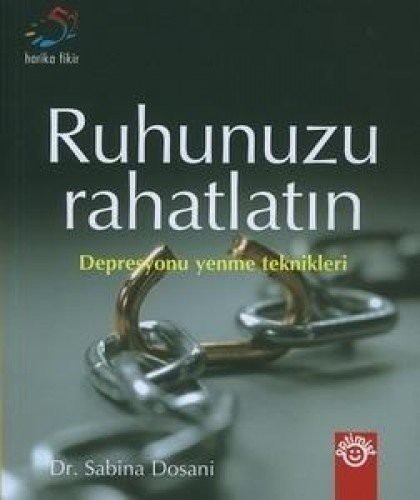 Ruhunuzu Rahatlatın / Depresyonu Yenme Teknikleri kitap kapağı