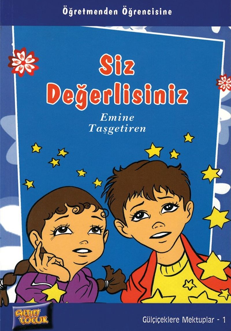 Siz Değerlisiniz / Gülçiçeklere Mektuplar -1 kitap kapağı