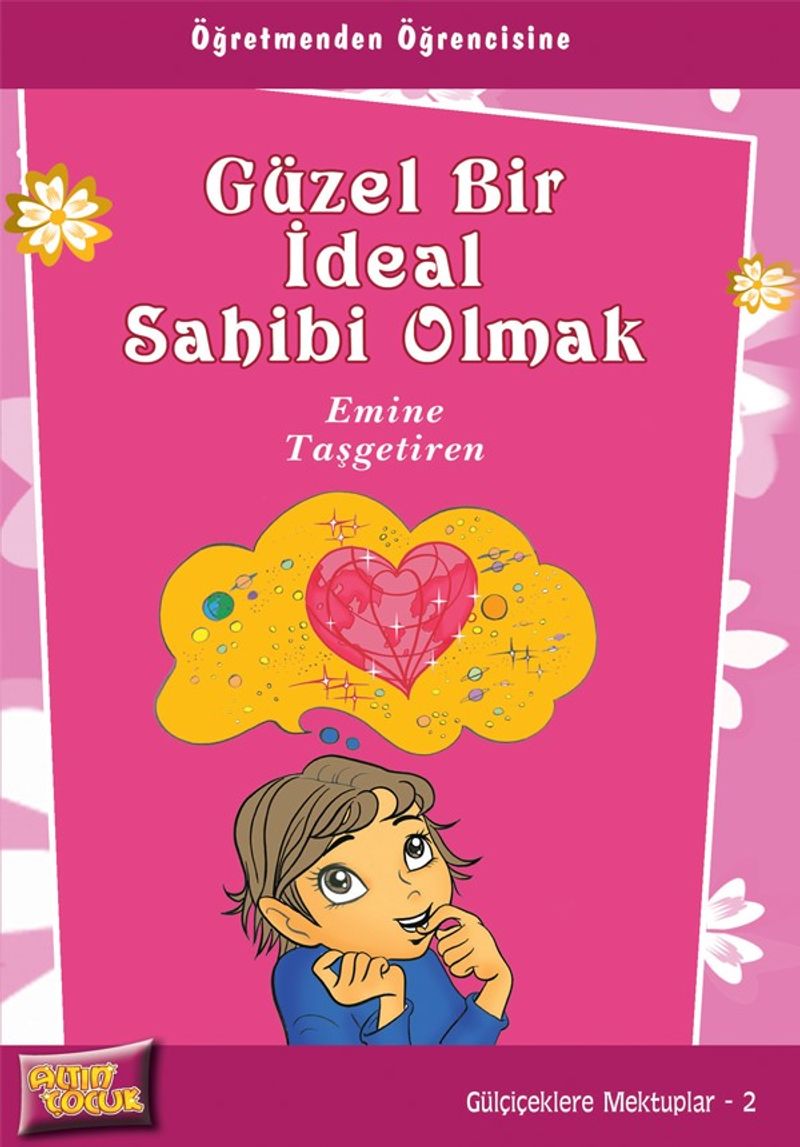 Güzel Bir İdeal Sahibi Olmak / Gülçiçeklere Mektuplar 2 kitap kapağı