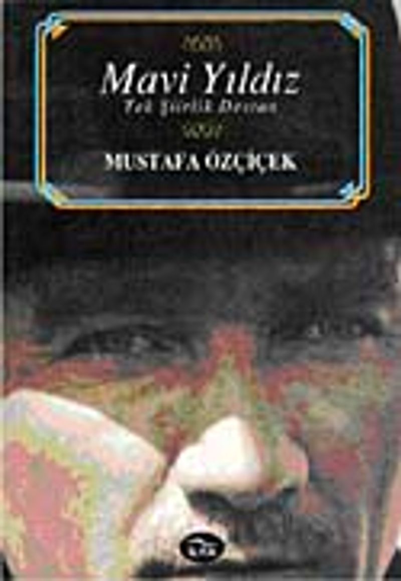 Mavi Yıldız Tek Şiirlik Destan kitap kapağı