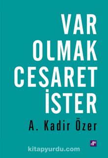 Var Olmak Cesaret İster kitap kapağı