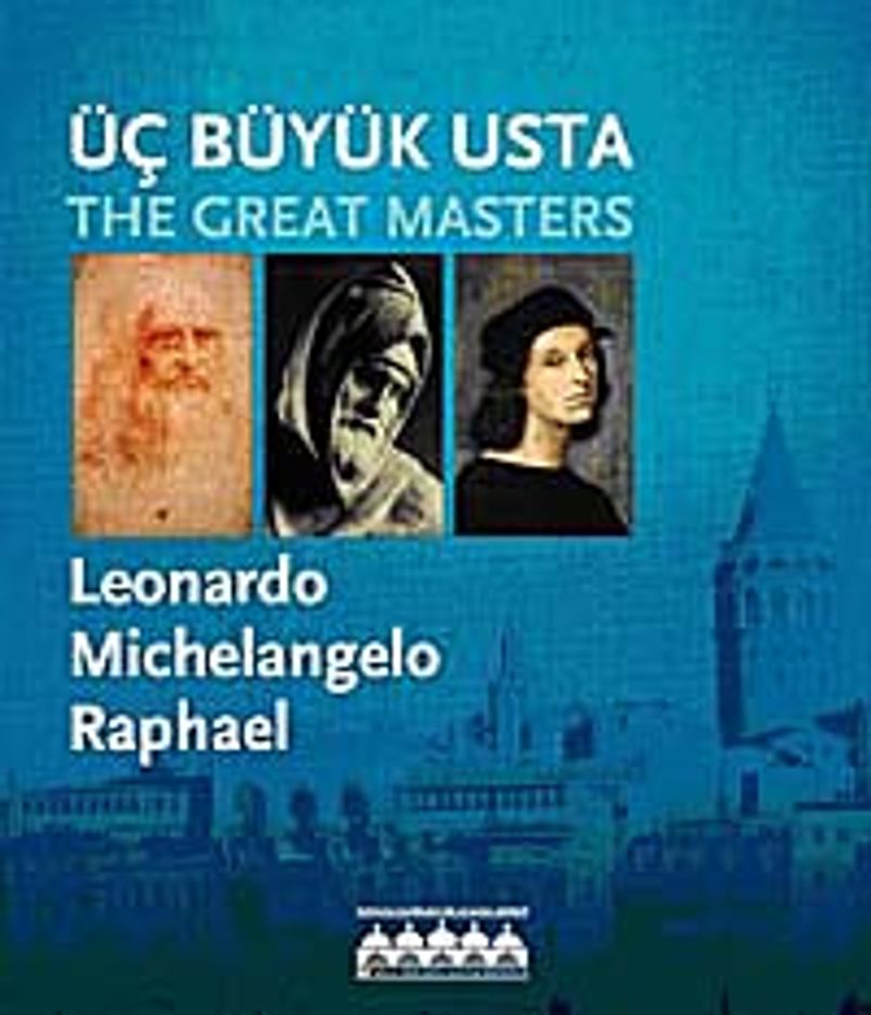 Üç Büyük Usta: Leonardo - Michelangelo - Raphael kitap kapağı