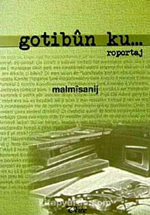 Gotibun Ku... Roportaj kitap kapağı