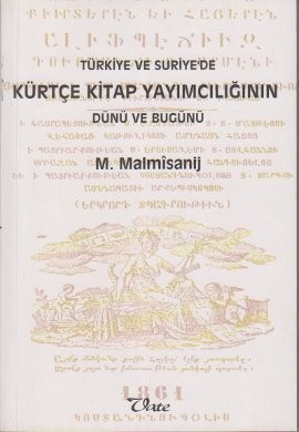 Türkiye ve Suriye'de Kürtçe Kitap Yayımcılığının Dünü ve Bugünü kitap kapağı