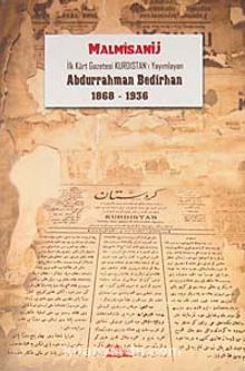 İlk Kürt Gazetesi Kurdıstan'ı Yayımlayan Abdurrahman Bedirhan (1868-1936) kitap kapağı