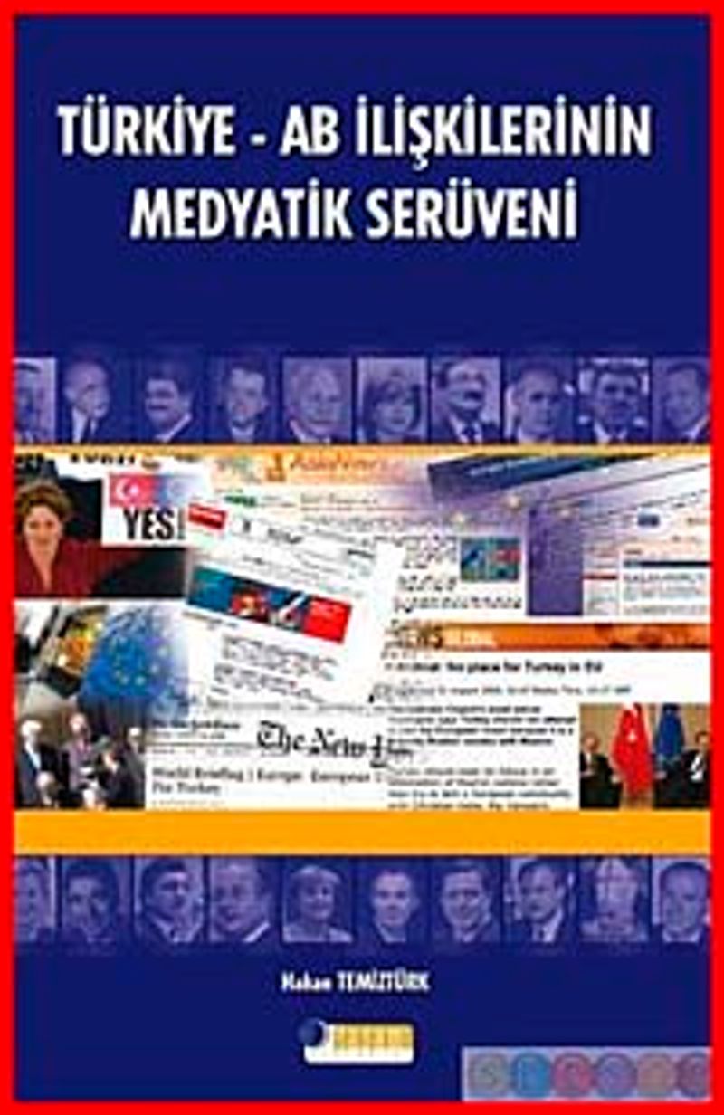 Türkiye AB İlişkilerinin Medyatik Serüveni kitap kapağı