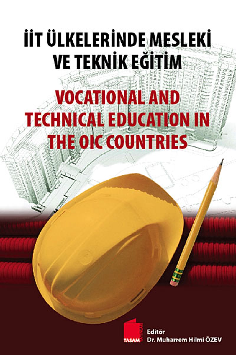 İit Ülkelerinde Mesleki ve Teknik Eğitim Vocational and Technical Education in the Oic Countries kitap kapağı