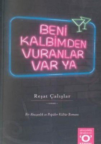 Beni Kalbimden Vuranlar Var Ya kitap kapağı