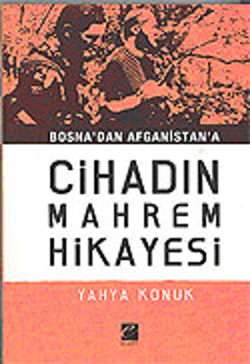 Cihad'ın Mahrem Hikayesi / Bosna'dan Afganistan'a kitap kapağı