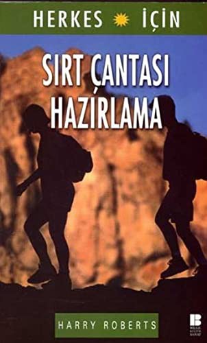 Sırt Çantası Hazırlama : Herkes İçin kitap kapağı