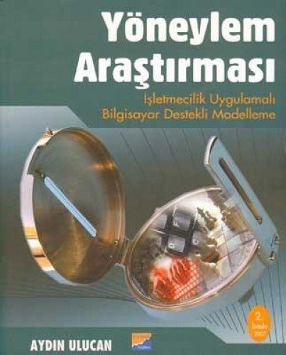 Yöneylem Araştırması İşletmecilik Uygulamalı Bilgisayar Destekli Modelleme kitap kapağı