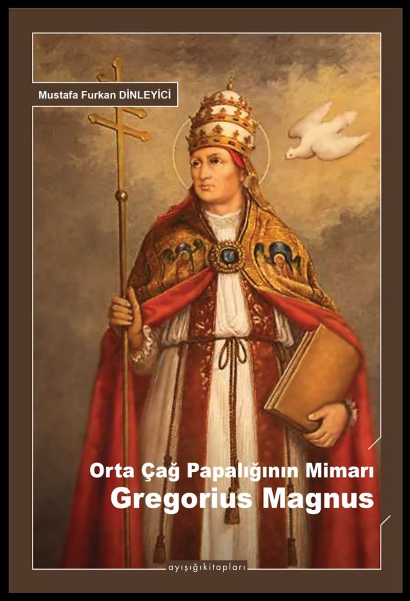 Orta Çağ Papalığının Mimarı Gregorius Magnus kitap kapağı