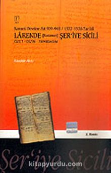 Kanuni Devrine Ait 939-941 / 1532-1535 Tarihli Larende (Karaman) Şer'iye Sicili / Özet Dizin Tıpkıbasım kitap kapağı